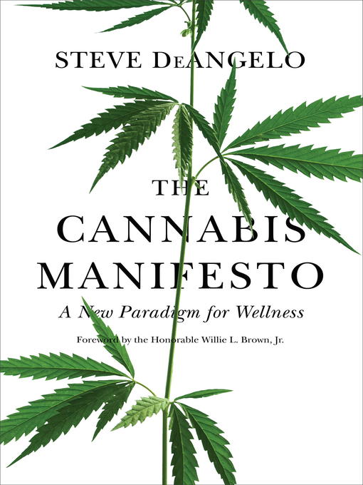 Title details for The Cannabis Manifesto by Steve DeAngelo - Wait list